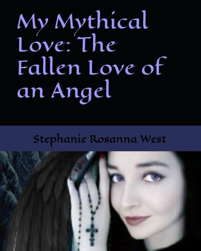 My Mythical Love The Fallen Love of an Angel