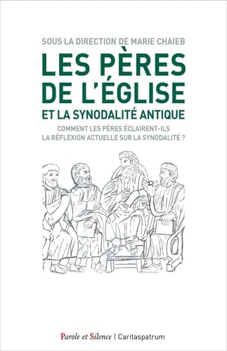 Les Pères de l'Église et la synodalité antique (IIe-VIIe siècle) : comment les Pères éclairent-ils la réflexion actuelle sur la synodalité?
