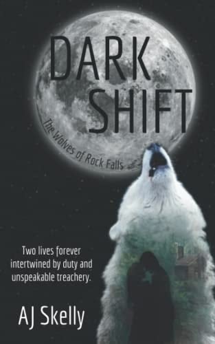 Dark Shift Prequel to The Wolves of Rock Falls Series