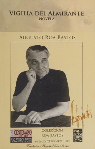 La Vigilia del Almirante [Paperback] Augusto Roa Bastos