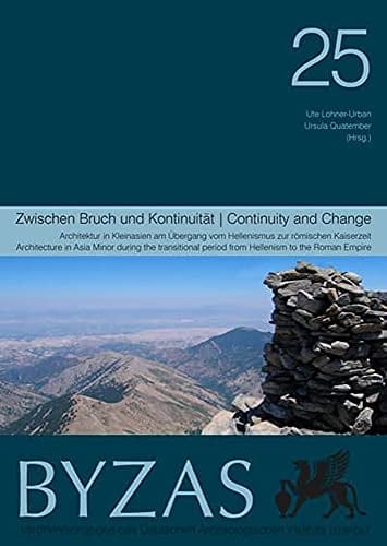 Continuity and change architecture in Asia Minor during the transitional period from Hellenism to the Roman Empire