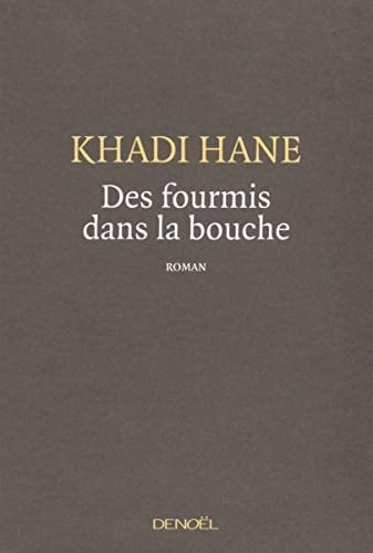 Des fourmis dans la bouche roman