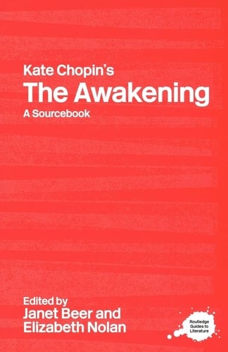 Kate Chopin's The Awakening A Sourcebook