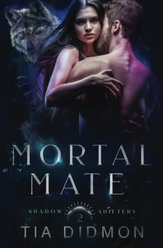 Mortal Mate: Steamy Shifter Romance (Shadow Shifters)