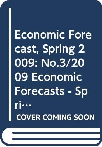 Economic Forecast, Spring 2009