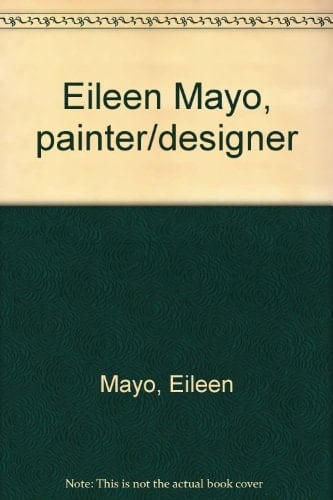 Eileen Mayo, painter/designer