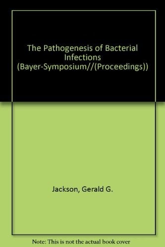 The Pathogenesis of Bacterial Infections