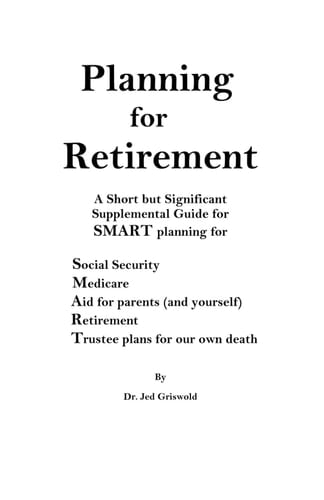 Planning for Retirement A Short But Significant Supplemental Guide