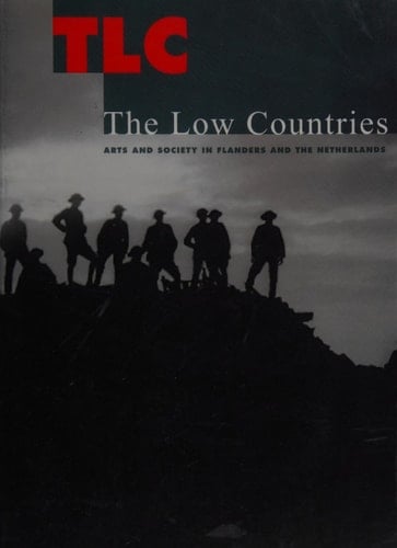 The Low Countries Arts and Society in Flanders and the Netherlands