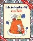 Ich schenke dir ein Bild. Ab 6.