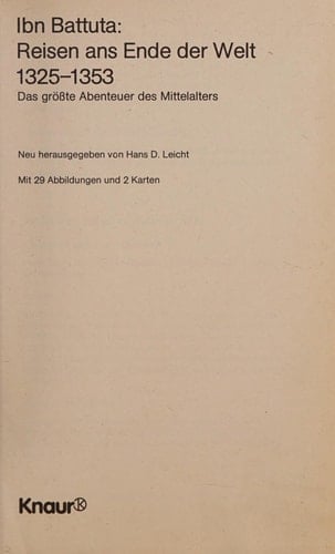 Reisen ans Ende der Welt 1325 - 1353 Das grösste Abenteuer des Mittelalters