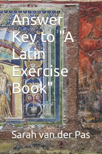 Answer Key to "A Latin Exercise Book"