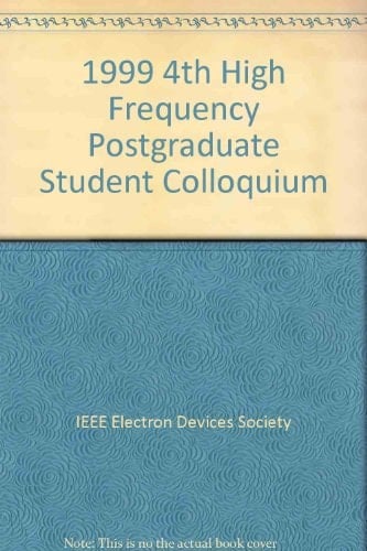 1999 High Frequency Postgraduate Student Colloquium The University of Leeds, 17 September, 1999