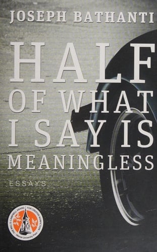 Half of What I Say Is Meaningless