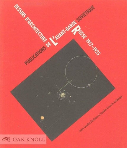 Dessins d'architecture de l'avant-garde russe, 1917-1935