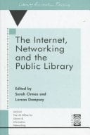The Internet, Networking and the Public Library