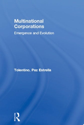 Multinational Corporations Emergence and Evolution