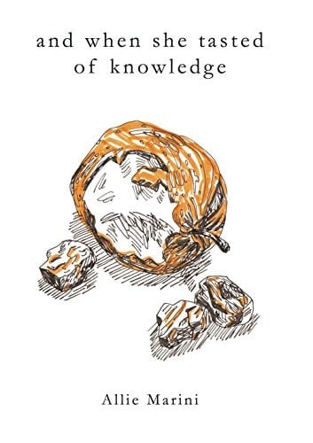 And when She Tasted of Knowledge Her Eyes Opened