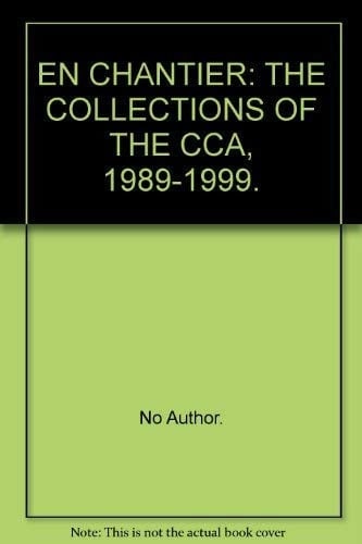Collections of the CCA, 1989-1999