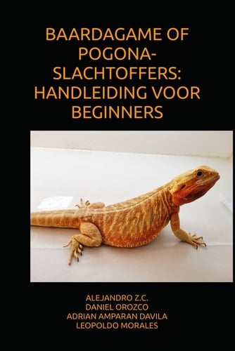 BAARDAGAME OF POGONA-SLACHTOFFERS: HANDLEIDING VOOR BEGINNERS (Dutch Edition)