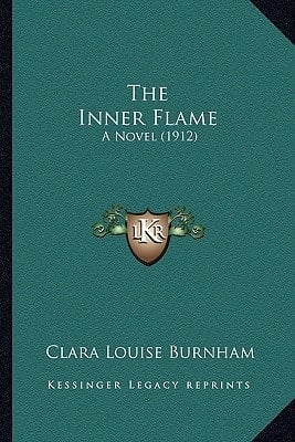 The Inner Flame: A Novel (1912)