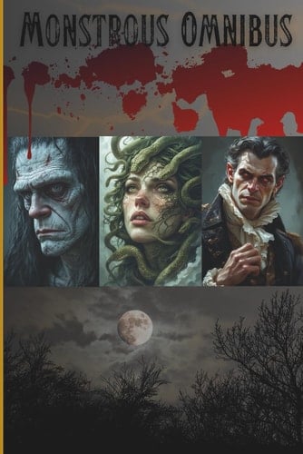 Monstrous Omnibus