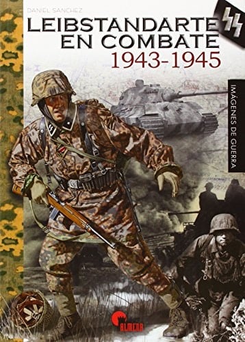 Leibstandarte SS en combate 1943 - 1945