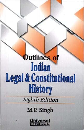 Outlines of Indian Legal & Constitutional History