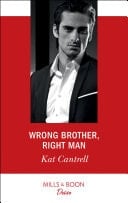 Wrong Brother, Right Man (Switching Places, Book 1) (Mills & Boon Desire)