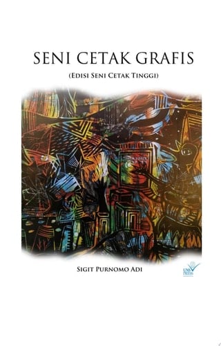 Seni Cetak Grafis (Edisi Seni Cetak Tinggi)