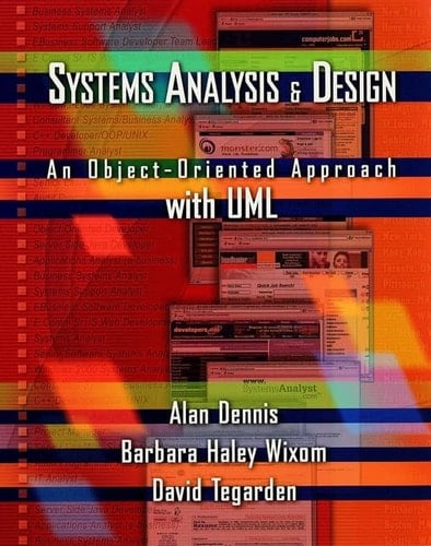 Systems Analysis and Design: An Object-Oriented Approach with UML