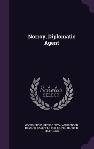 Norroy, Diplomatic Agent