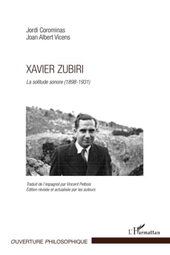 Xavier Zubiri la solitude sonore (1898-1931)