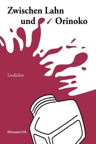 Zwischen Lahn und Orinoko: Gedichte (German Edition)