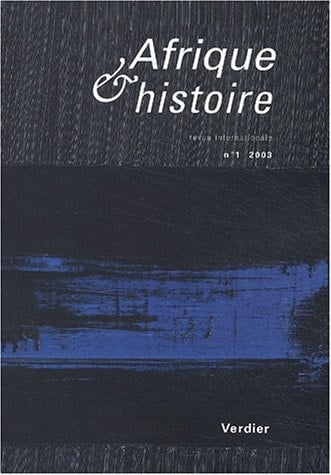 Afrique & histoire N° 1 Septembre 2003
