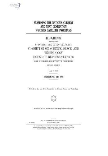 Examining the Nation's Current and Next Generation Weather Satellite Programs Hearing Before the Subcommittee on Environment