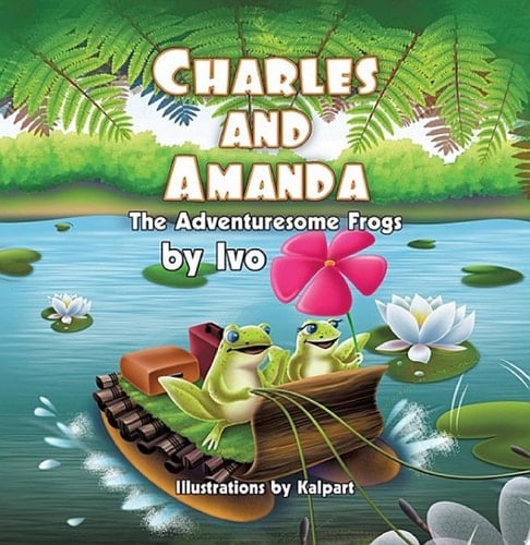 Charles and Amanda The Adventuresome Frogs