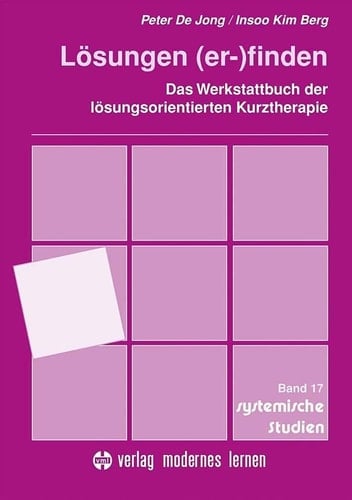 Lösungen (er)finden das Werkstattbuch der lösungsorientierten Kurztherapie