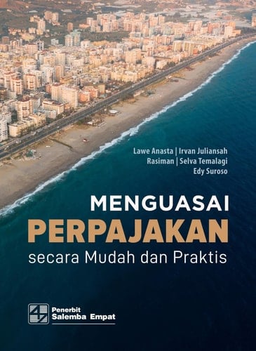 Menguasai Perpajakan secara Mudah dan Praktis