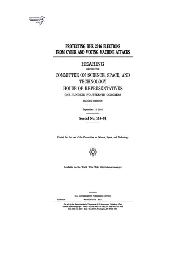 Protecting the 2016 Elections from Cyber and Voting Machine Attacks Hearing Before the Committee on Science