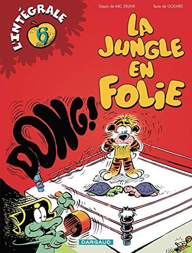 La jungle en folie l'intégrale Tome 6