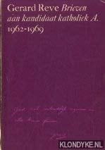Brieven aan kandidaat katholiek A., 1962-1969 (Dutch Edition)