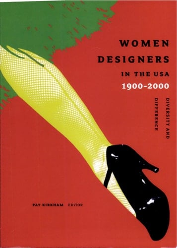 Women Designers in the USA, 1900-2000 Diversity and Difference : Jacqueline M. Atkins ... [et Al.]