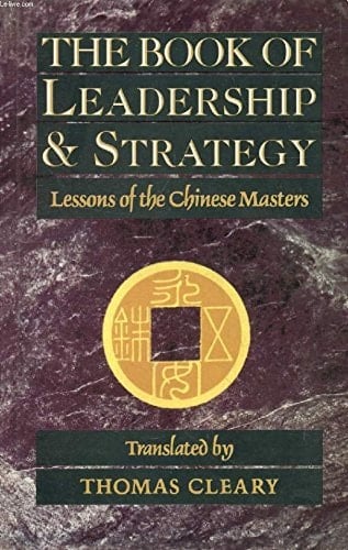 The Book of Leadership and Strategy Lessons of the Masters : Translation from the Taoist Classic Huainanzi