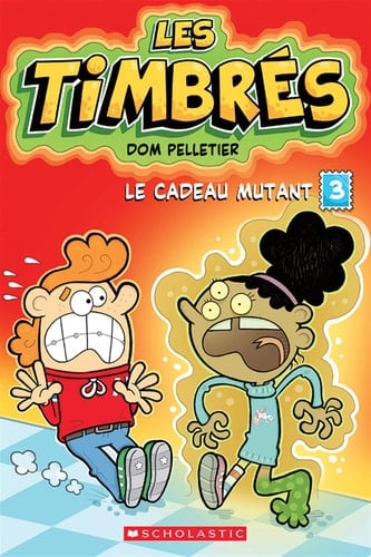Les Timbrés: N° 3 - Le Cadeau Mutant