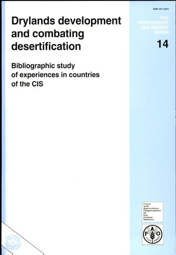 Drylands Development and Combating Desertification Bibliographic Study of Experiences in Countries of the CIS
