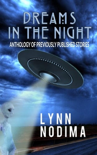Dreams in the Night Anthology of Previously Published Stories