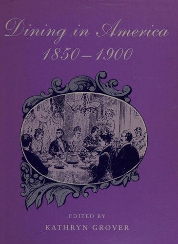 Dining in America, 1850-1900