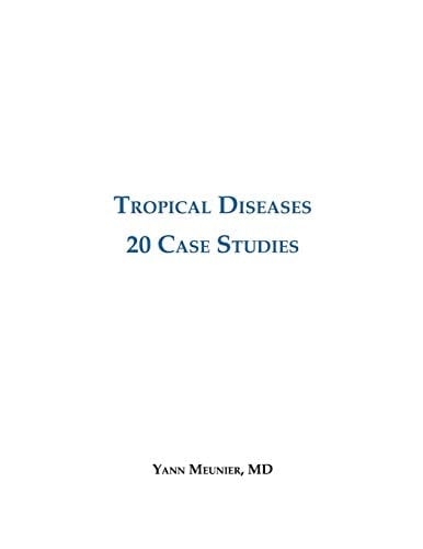 Tropical Diseases 20 Case Studies