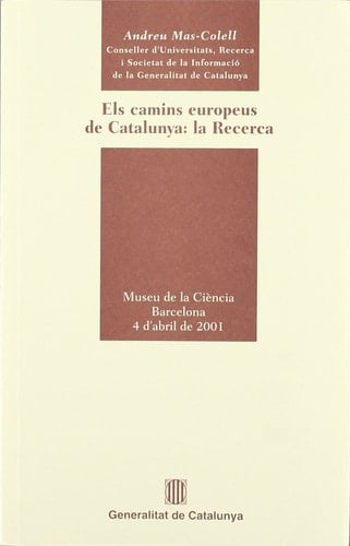 Els camins europeus de Catalunya la recerca : Museu de la Riència, Barcelona, 4 d'abril de 2001